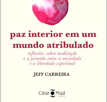 Paz interior em um mundo atribulado