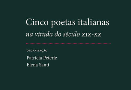 Cinco poetas italianas na virada do século XIX-XX Cinco poetas italianas na virada do século XIX-XX